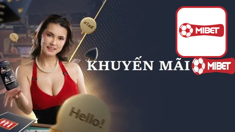 Chi Tiết Về Các Chương Trình Khuyến Mãi Của Mibet